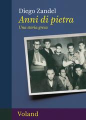 Diego Zandel – Anni di pietra. Una storia greca (2026)