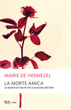 Marie de Hennezel – La morte amica (2013)