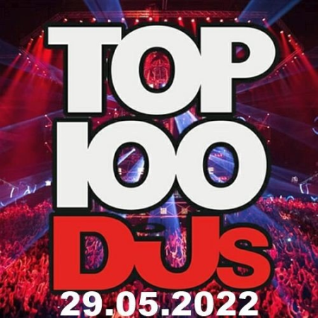 VA - Top 100 DJs Chart 29.05.2022