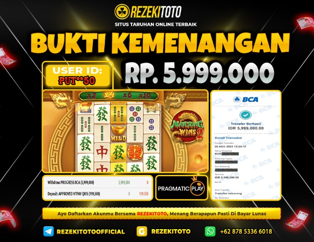 BUKTI KEMENANGAN 26 AGUSTUS 2025 MAHJONG WINS 2 5 JUTA 