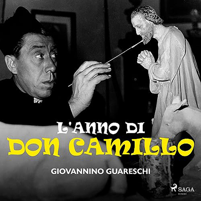 Giovannino Guareschi - L'anno di don Camillo (2023) (mp3 - 128 kbps)