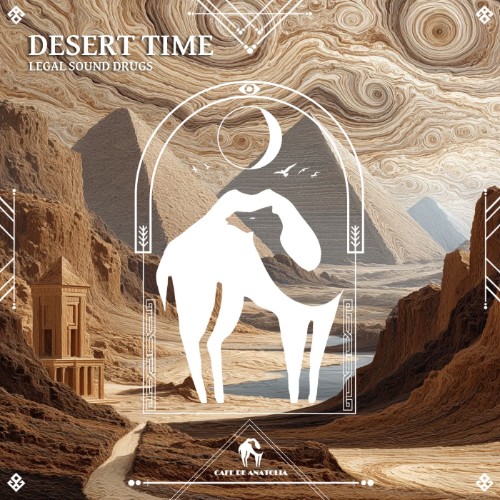 Legal Sound Drugs - Desert Time (2026)