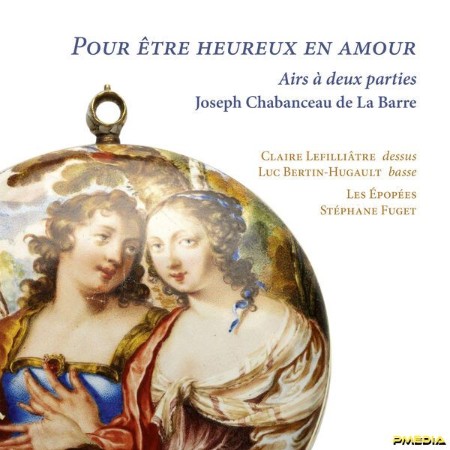 VA - Joseph Chabanceau de La Barre: Pour être heureux en amour (2024)