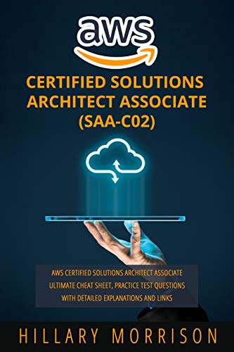AWS Certified Solutions Architect Associate (SAA-C02)  AWS Certified Solutions Architect Associate Ultimate Cheat Sheet