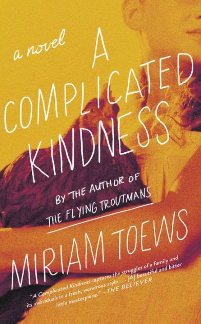 Miriam Toews A Complicated Kindness