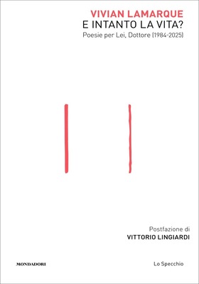 Vivian Lamarque - E intanto la vita? (2025)