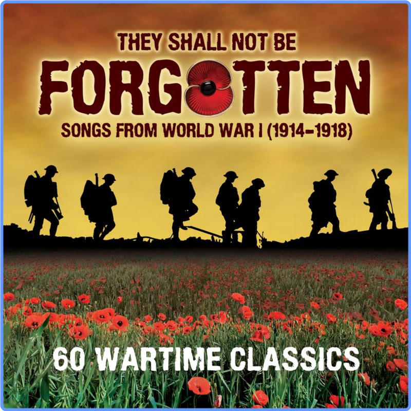 They Shall Not Be Forgotten - Songs From WW1 (Compilation, DBC, 2021) FLAC LossLess
