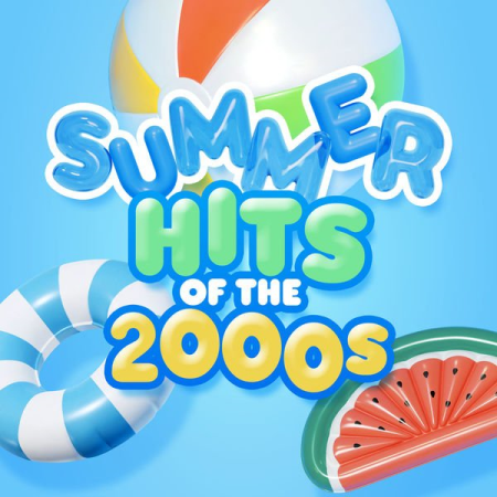 VA - Summer Hits Of The 2000s (2022)