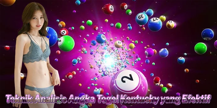 Teknik Analisis Angka Togel Kentucky yang Efektif