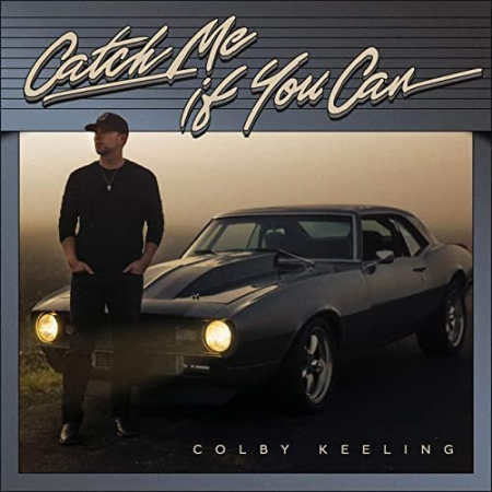 Colby Keeling   Catch Me If You Can (2021)