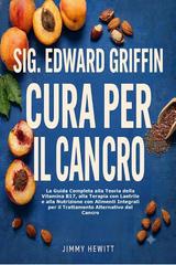 Jimmy Hewitt – Sig. Edward Griffin Cura per il Cancro (2026)