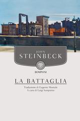 John Steinbeck – La battaglia (2015)