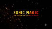 Magie zvuku /Sonic Magic: The Wonder and Science of Sound/CZ