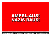 Ampel-Aus! Nazis raus!
