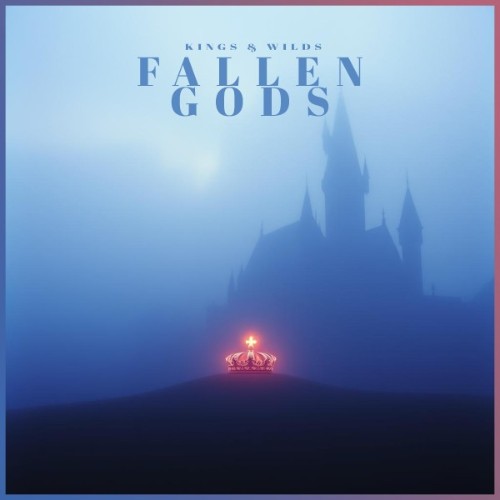 Kings & Wilds - Fallen Gods (2026)