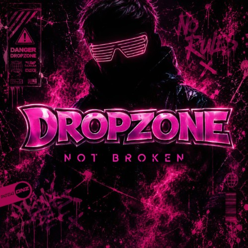 Dropzone - Not Broken (2026)