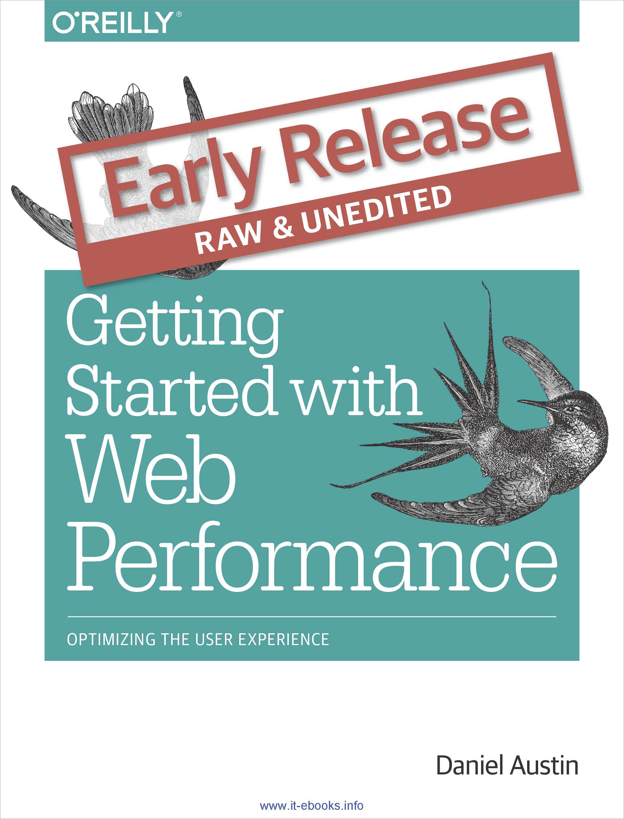 Web Performance: The Definitive Guide: Optimizing the User Experience