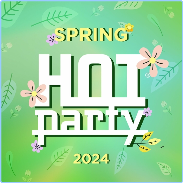 VA Hot Party Spring (2024) WEB [320 Kbps] A6dj4qvx0gn5