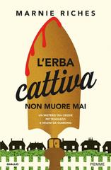 Marnie Riches – L’erba cattiva non muore mai (2026)