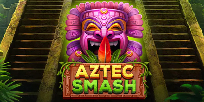 Cara Mudah Agar Menang di Slot Aztec Smash