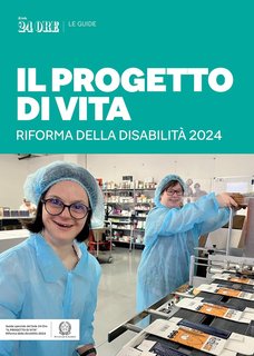 AA.VV. - Il progetto di vita. Riforma della disabilità 2024  (2024)