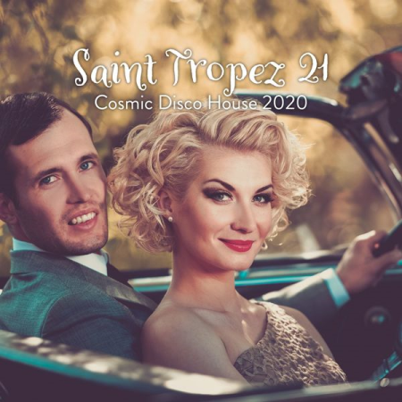 Various Artists - Saint Tropez 21: Cosmic Disco House 2020