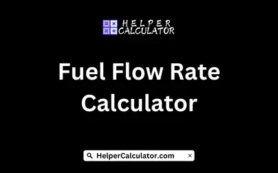 Fuel Flow Rate Calculator