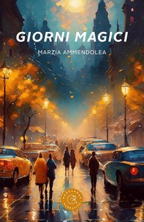 Marzia Ammendolea - Giorni magici (2024)