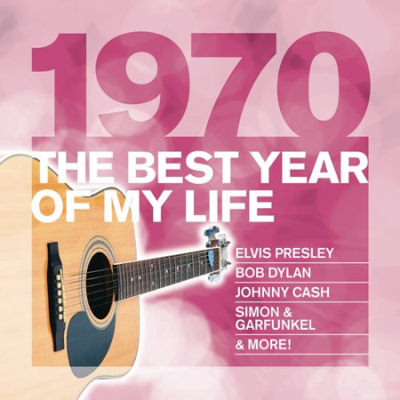 VA - The Best Year Of My Life 1970 (2010) MP3