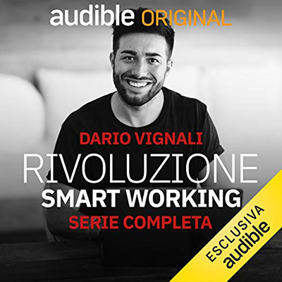 Dario Vignali - Rivoluzione Smart Working. Serie completa (2020) (mp3 - 128 kbps)