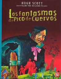LOS FANTASMAS DE PICO DE CUERVOS
