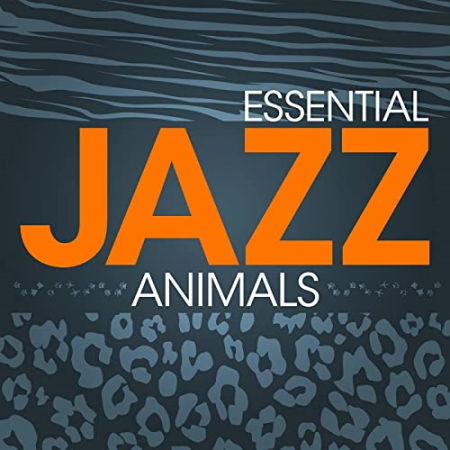 VA - Essential Jazz Animals (2021)