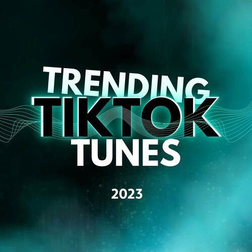 VA - Trending TikTok Tunes - 2023 (2023) Mp3