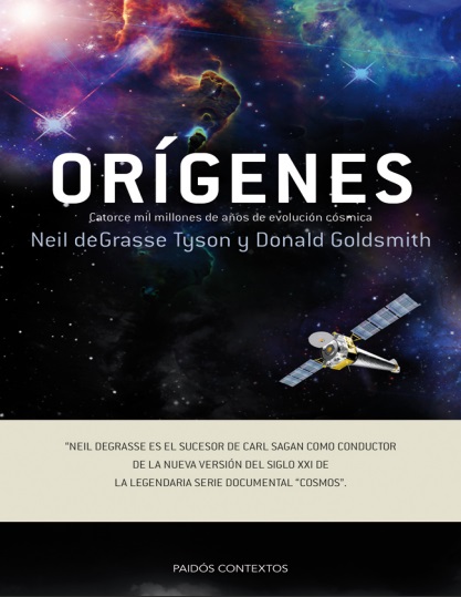 Orígenes. Catorce mil millones de años de evolución cósmica - Neil deGrasse Tyson y Donald Goldsmith (PDF + Epub) [VS]