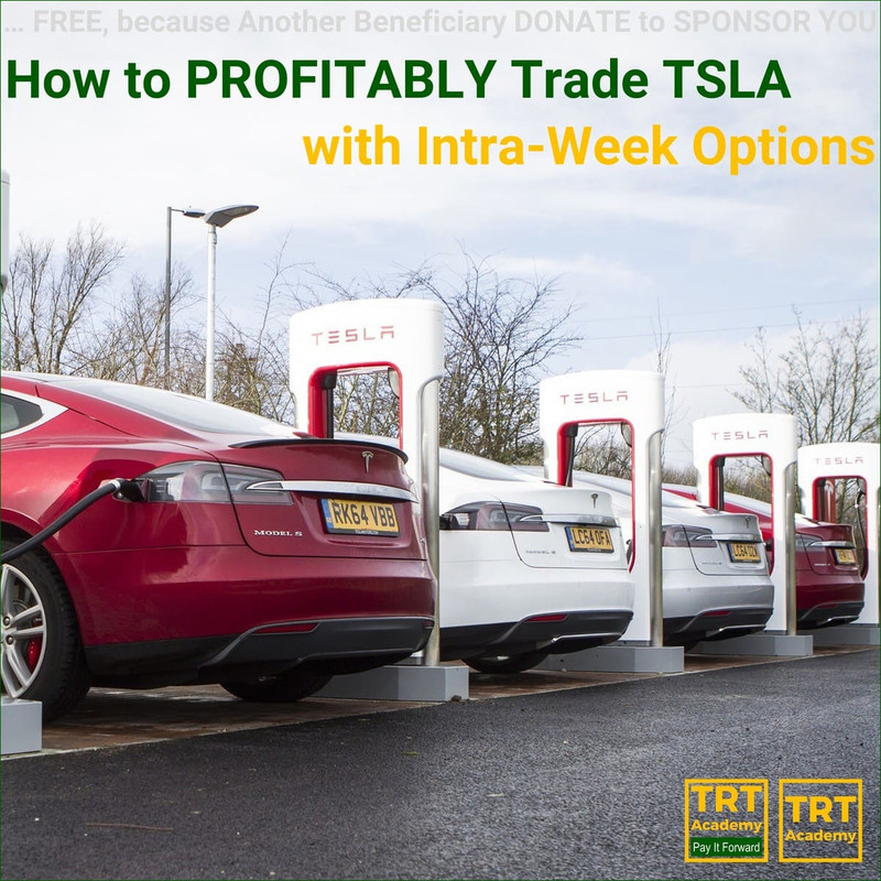 Yes… I Want to Improve My Trading Results – 2018-10 – How to PROFITABLY Trade TSLA – with Intra-Week Options