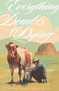 Everything Dead & Dying (2026)