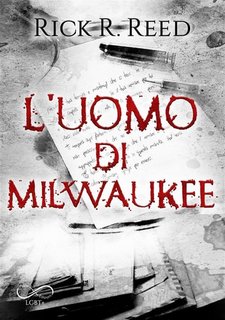Rick R. Reed - L'uomo di Milwaukee (2023)
