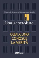 Lisa Scottoline – Qualcuno conosce la verità (2021)