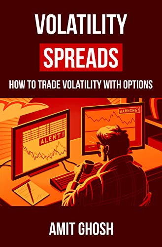 Volatility Spreads: Trading Volatility with Delta Neutral Option Trading Strategies