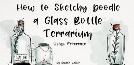 How to Sketchy Doodle a Glass Bottle Terrarium using Procreate