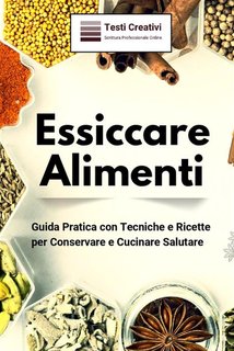 Testi Creativi - Essiccare Alimenti (2024)