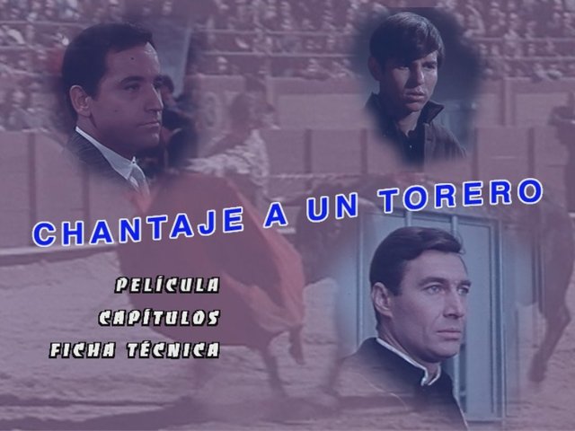 1 - Chantaje a un Torero [DVD5Full] [Pal] [Castellano] [Sub:Nó] [Drama] [1963]