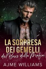 Ajme Williams – The Naughty List Vol. 4. La Sorpresa dei Gemelli del Boss della Mafia (2026)