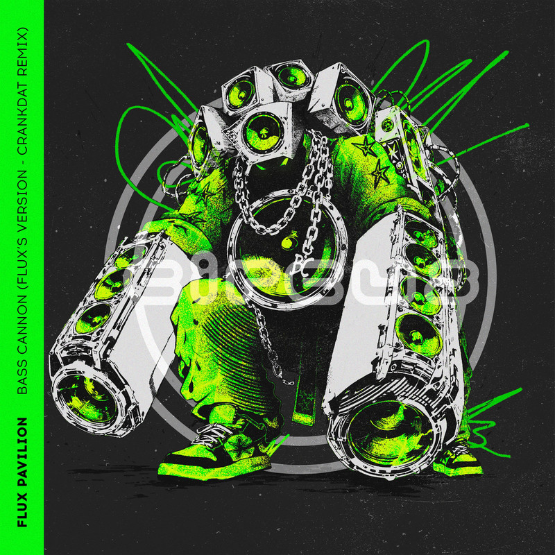 Flux Pavilion - Bass Cannon (Flux's Version - Crankdat Remix)