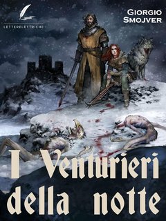 Giorgio Smojver - I Venturieri della notte (2022)