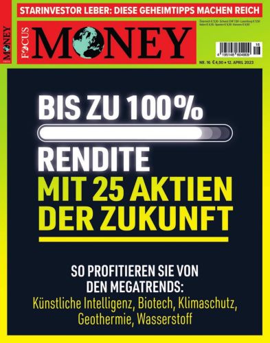 Cover: Focus Money Finanzmagazin No 16 vom 12  April 2023