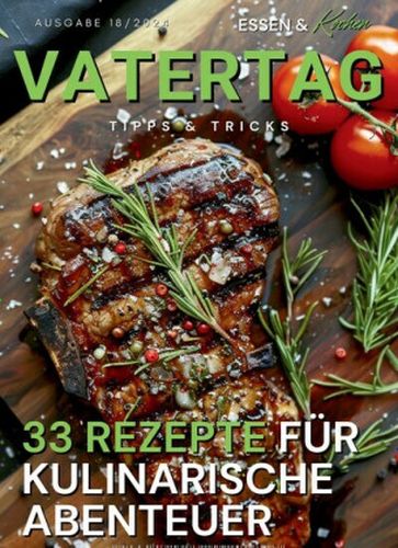 Essen und Kochen Tipps & Tricks Magazin No 18 vom 03  Mai 2024