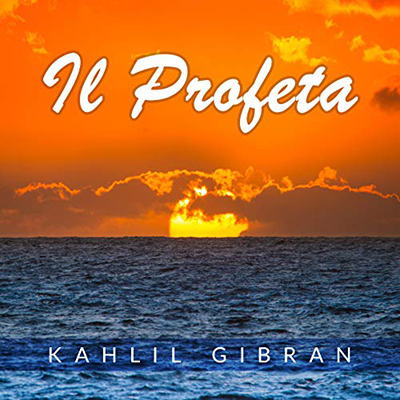 Kahlil Gibran - Il Profeta (2020) (mp3 - 128 kbps)