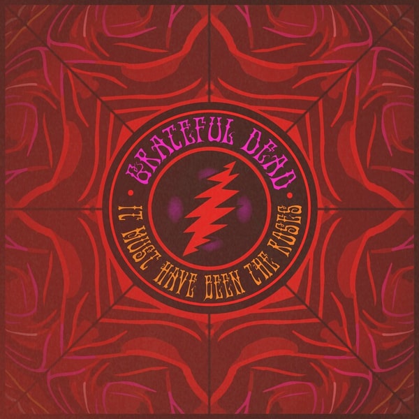 Grateful Dead - It Must Have Been the Roses (2024) [FLAC]