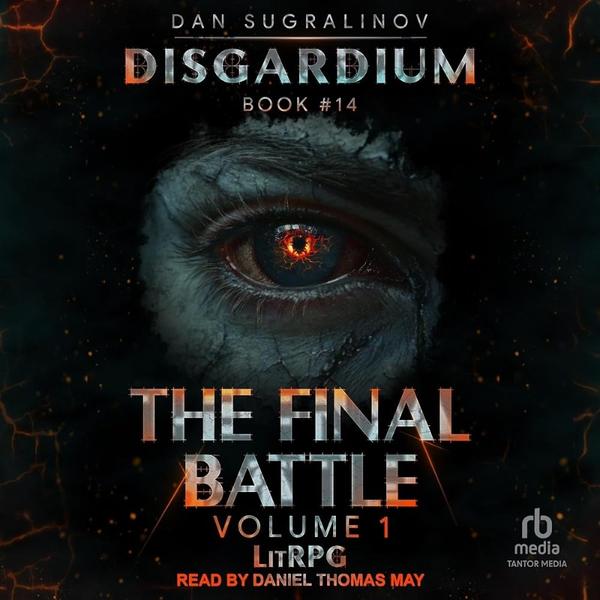 The Final Battle Volume 1 Dan Sugralinov (Dan Sugralinov) The Final Battle Volume 1 Dan Sugralinov (Dan Sugralinov)